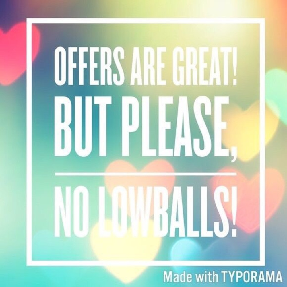 No low balls, please.